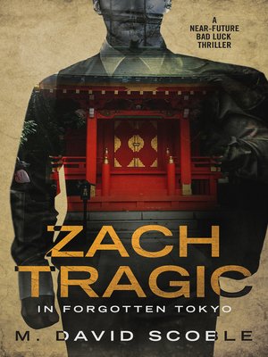 cover image of Zach Tragic in Forgotten Tokyo